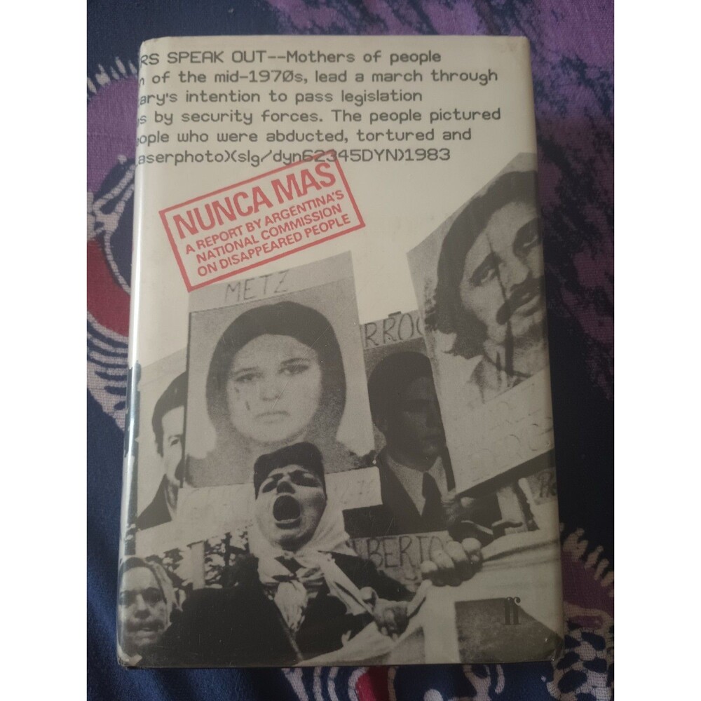 1986 Nunca Mas A Report By Argentina's Nat'l Comm. On Dissapeared People 1st Ed.